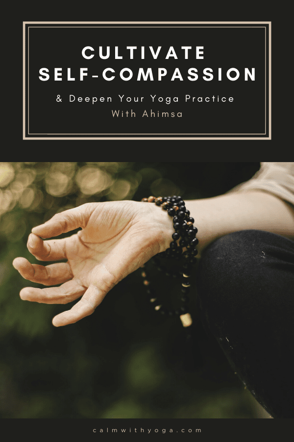 Cultivate Self Compassion   Yogic Principle of Ahimsa   Motherhood Community - 87